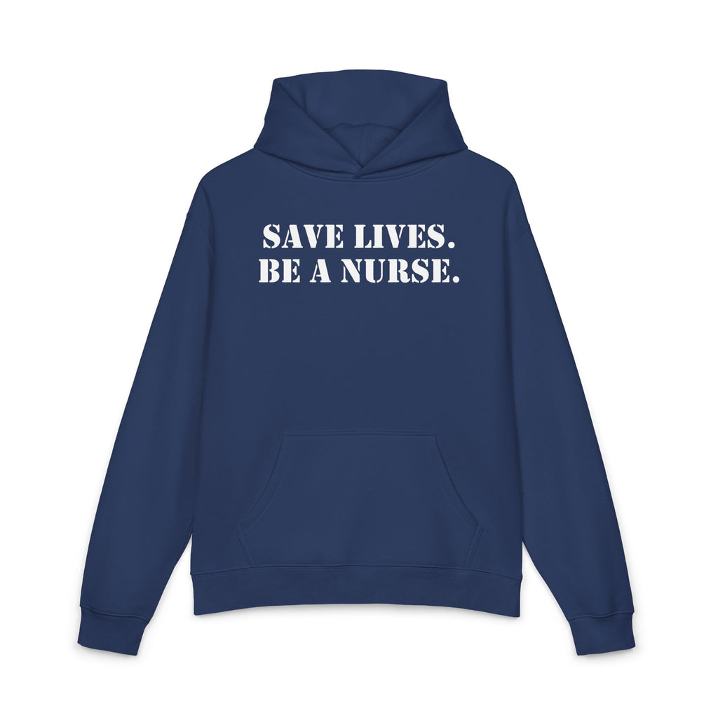 Unisex Mid-weight Hoodie - Save Lives Be A Nurse (front) - Who Advocates? Who Defend? (back) - 80% cotton, 20% Polyester - SLA-H-AC5101