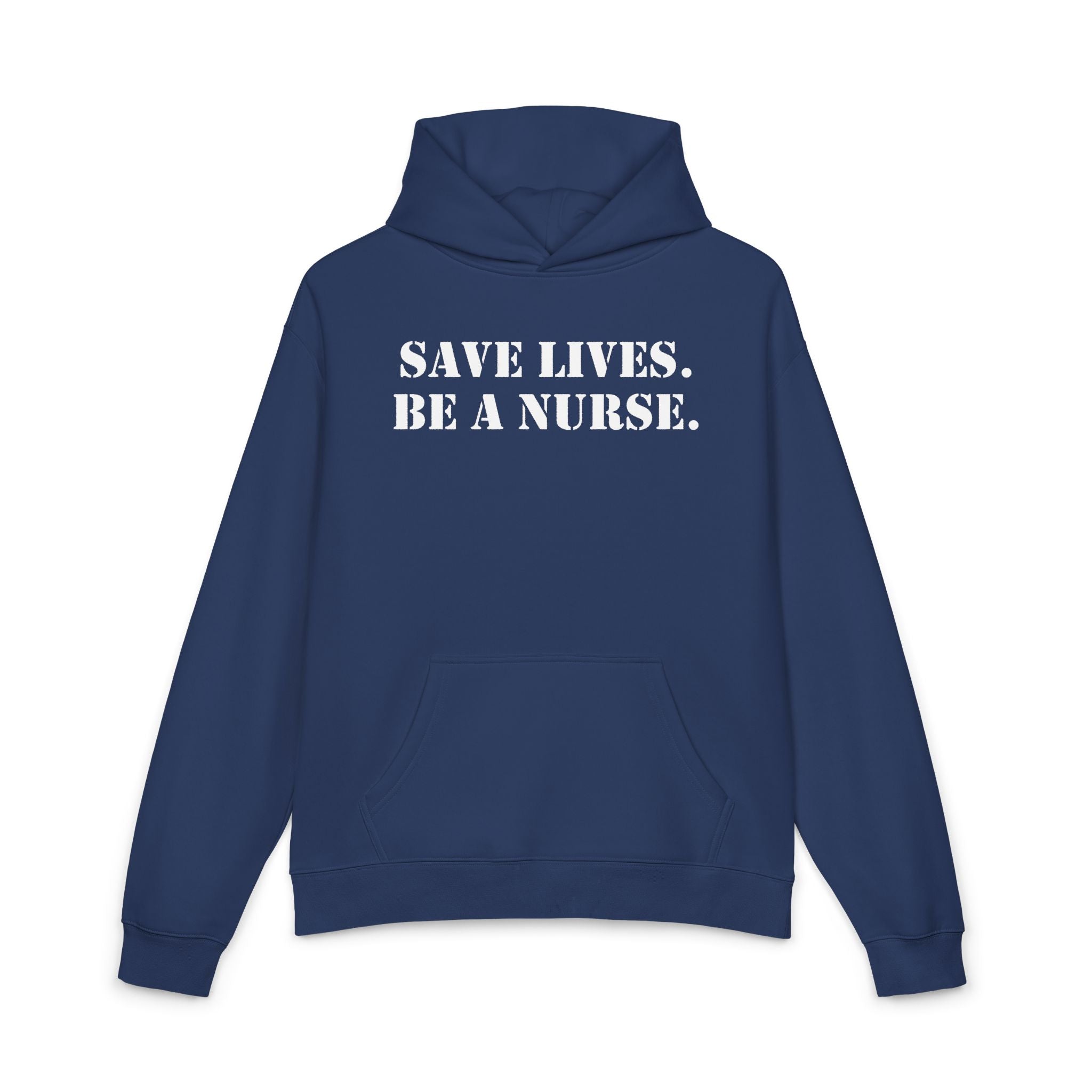 Unisex Mid-weight Hoodie - Save Lives Be A Nurse (front) - Who Advocates? Who Defend? (back) - 80% cotton, 20% Polyester - SLA-H-AC5101