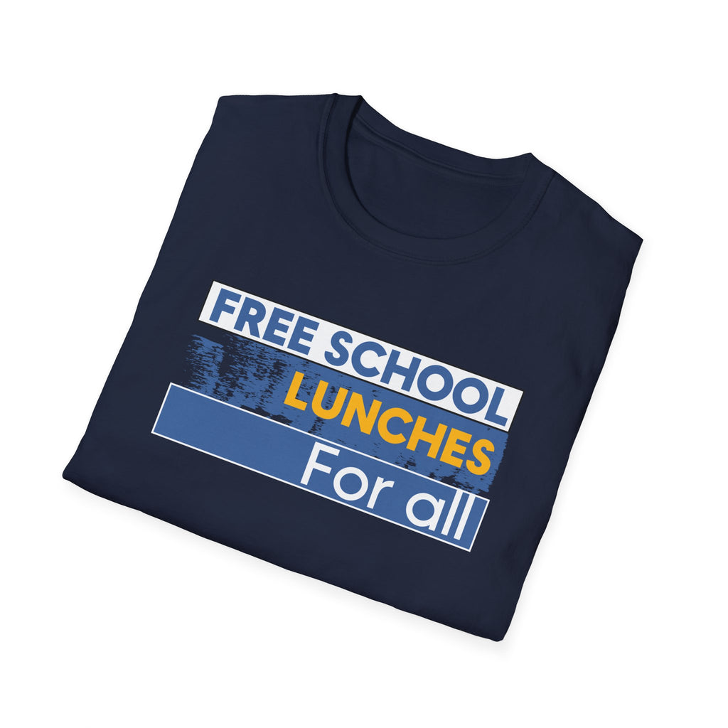 Unisex Lightweight fabric T-Shirt - Free School Lunches For All (front) - Nurses Against The Rich Starving The Poor (back) - 100% ring-spun cotton - NAH-T-G64000