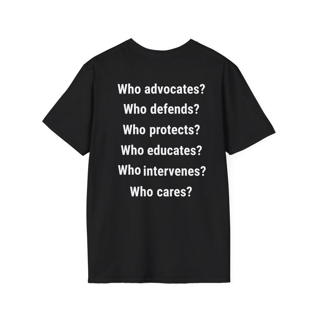 Unisex Lightweight fabric T-Shirt - Save Life Be a Nurse (front) - Who advocates? Who defends? Who protects? Who educates? Who intervenes? Who cares? (back) - 100% ring-spun cotton - SLBN-T-G64000