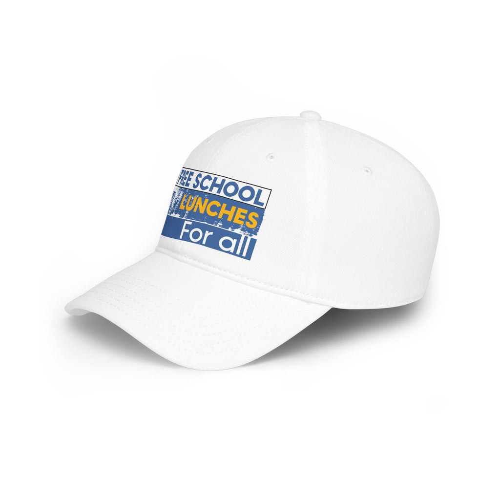 Unisex Baseball Cap - Free School Lunches For All (front) - 100% Cotton Twill - NAH-B-18-253