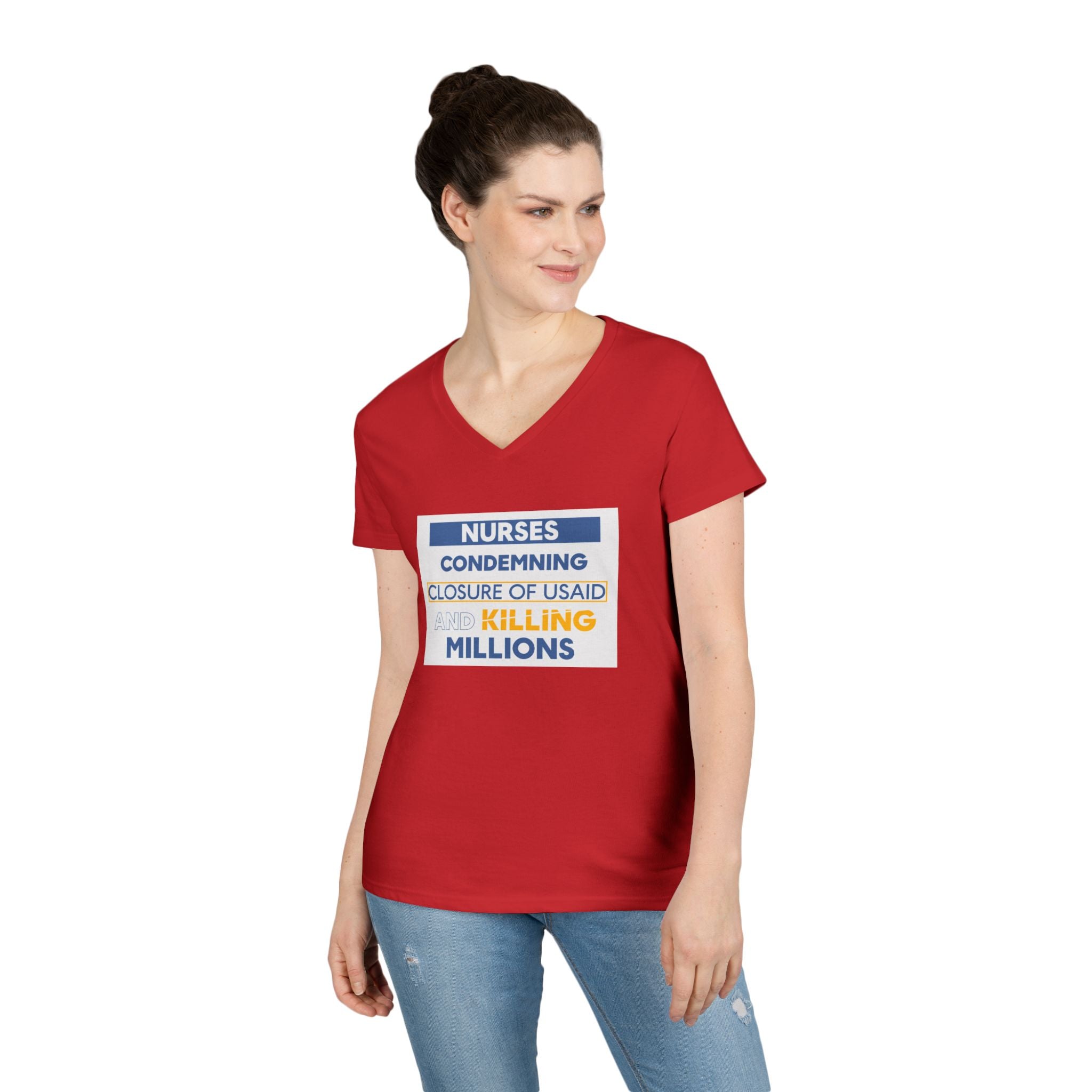 Women's Medium fabric V-Neck T-Shirt - Nurses Condemning Closure of USAID (front) - Nurses For NIH CDC FEMA USAID And YOU (back) - 100% cotton - NFG-V-G5V00L