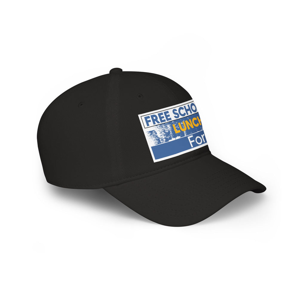 Unisex Baseball Cap - Free School Lunches For All (front) - 100% Cotton Twill - NAH-B-18-253