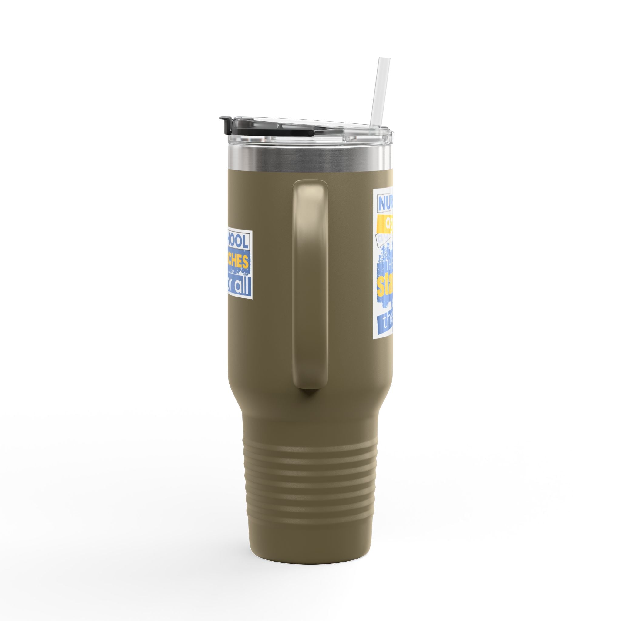 Travel Mug - Free School Lunches For All (front) - Nurses Against The Rich Starving The Poor (back) - 100% stainless steel (body) - NAH-TM-40oz