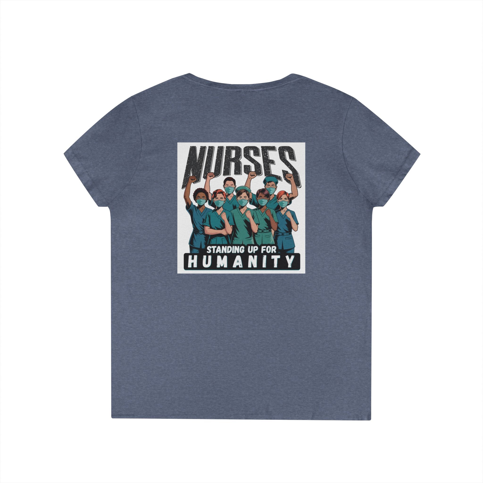 Women's Medium fabric V-Neck T-Shirt - Nurses For Healing The Nation (front) - Nurses Standing Up For Humanity (back) - 100% cotton - NFH-V-G5V00L