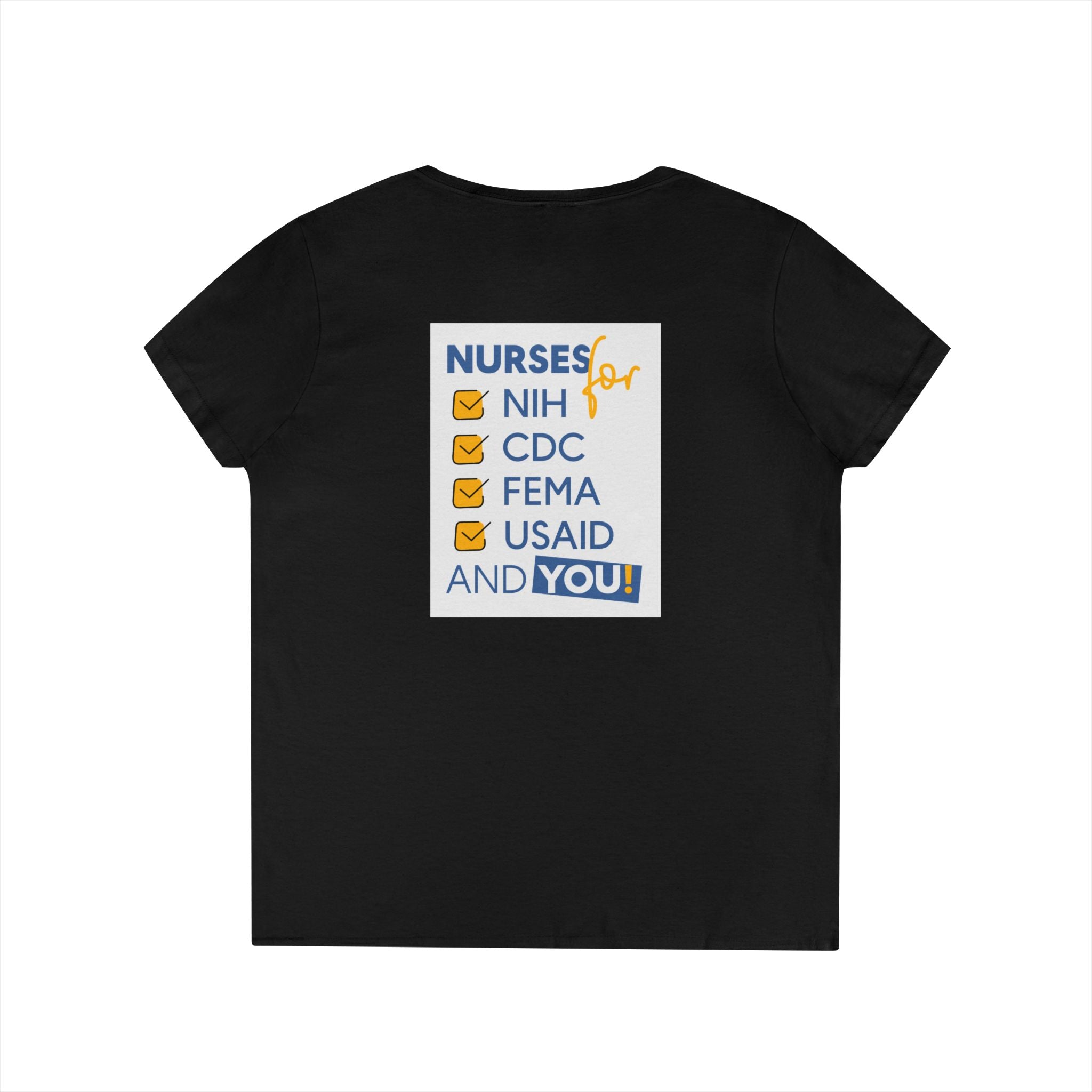 Women's Medium fabric V-Neck T-Shirt - Nurses Condemning Closure of USAID (front) - Nurses For NIH CDC FEMA USAID And YOU (back) - 100% cotton - NFG-V-G5V00L