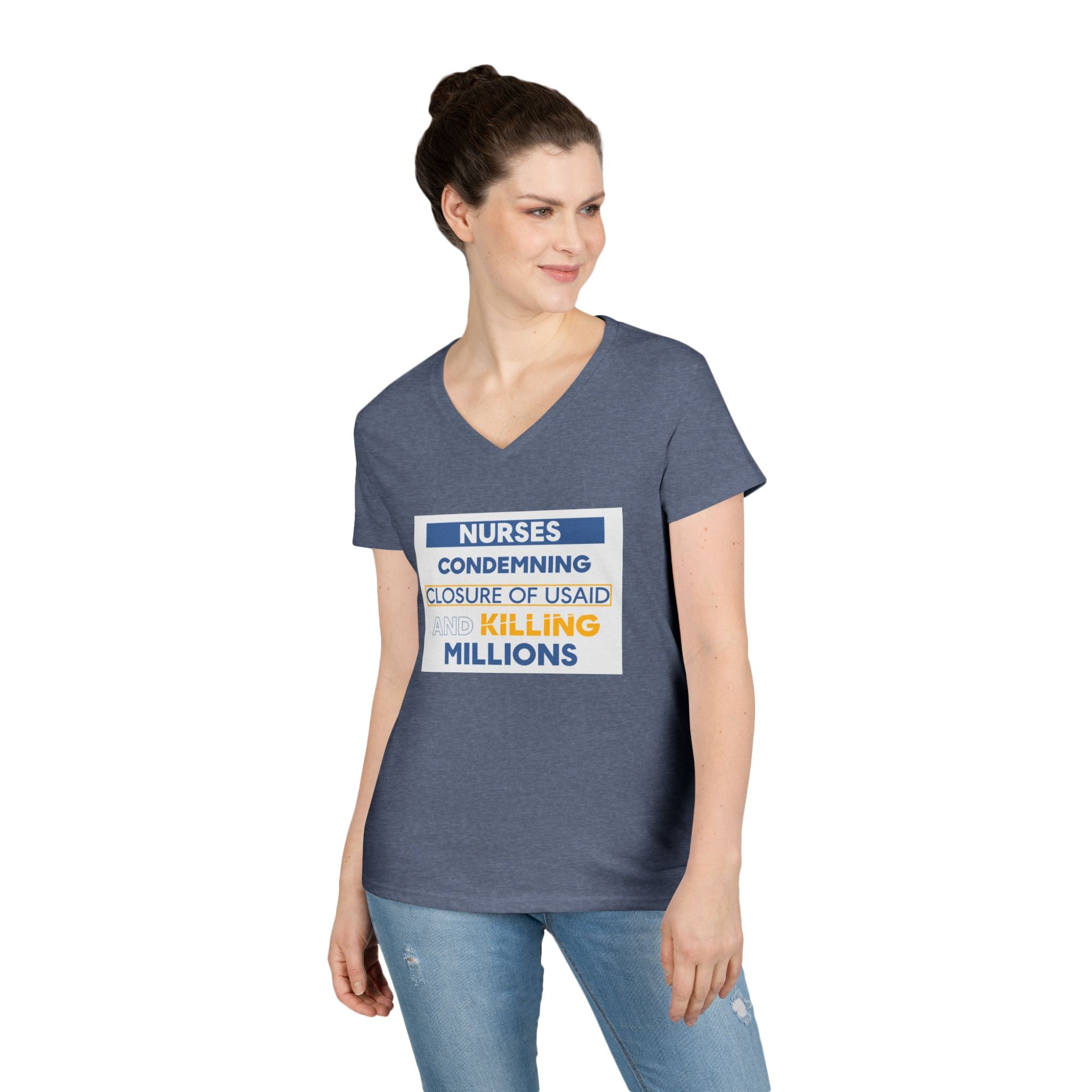 Women's Medium fabric V-Neck T-Shirt - Nurses Condemning Closure of USAID (front) - Nurses For NIH CDC FEMA USAID And YOU (back) - 100% cotton - NFG-V-G5V00L