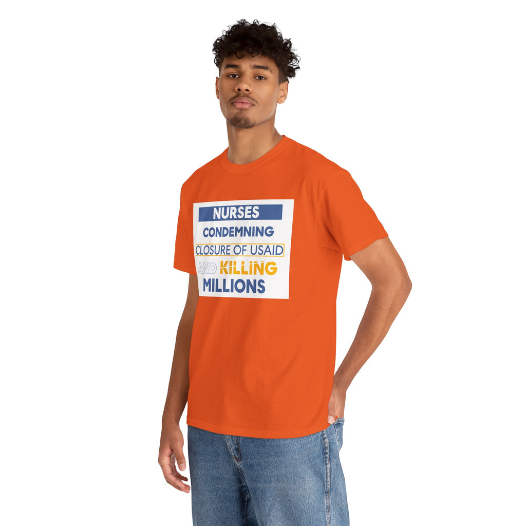Unisex Medium fabric Cotton Tee - Nurses Condemning Closure of USAID (front) - Nurses For NIH CDC FEMA USAID And YOU (back) - 5.3 oz/yd² / 180 g/m² - NFG-T-G5000