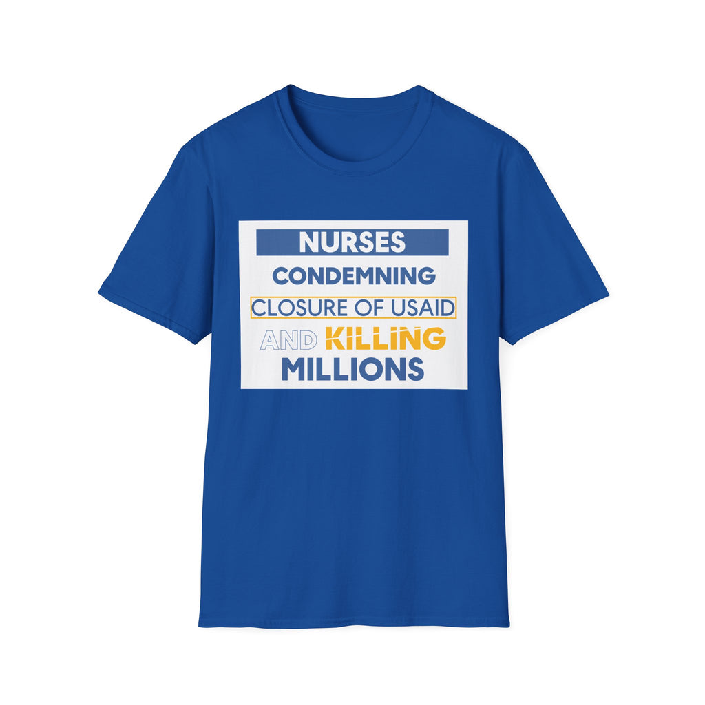 Unisex Lightweight fabric T-Shirt - Nurses Condemning Closure of USAID (front) - Nurses For NIH CDC FEMA USAID And YOU (back) - 100% ring-spun cotton - NFG-T-G64000