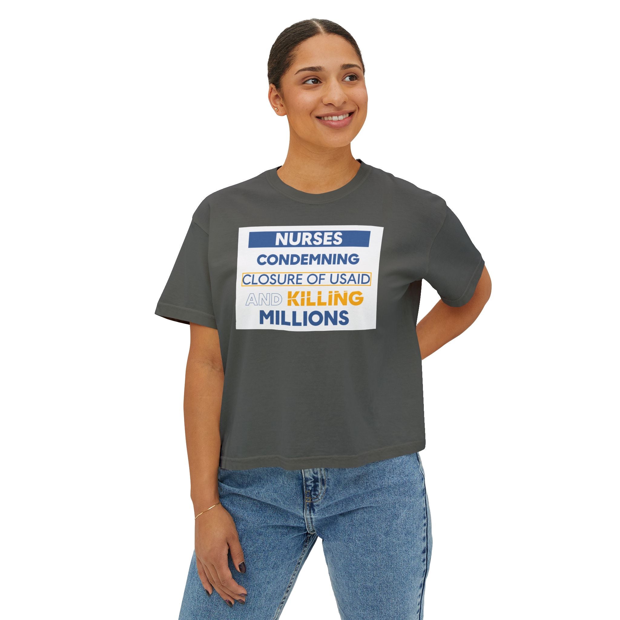 Women's Boxy Heavy fabric Tee - Nurses Condemning Closure of USAID (front) - Nurses For NIH CDC FEMA USAID And YOU (back) - 100% ring-spun US cotton - NFG-T-CC3023CL