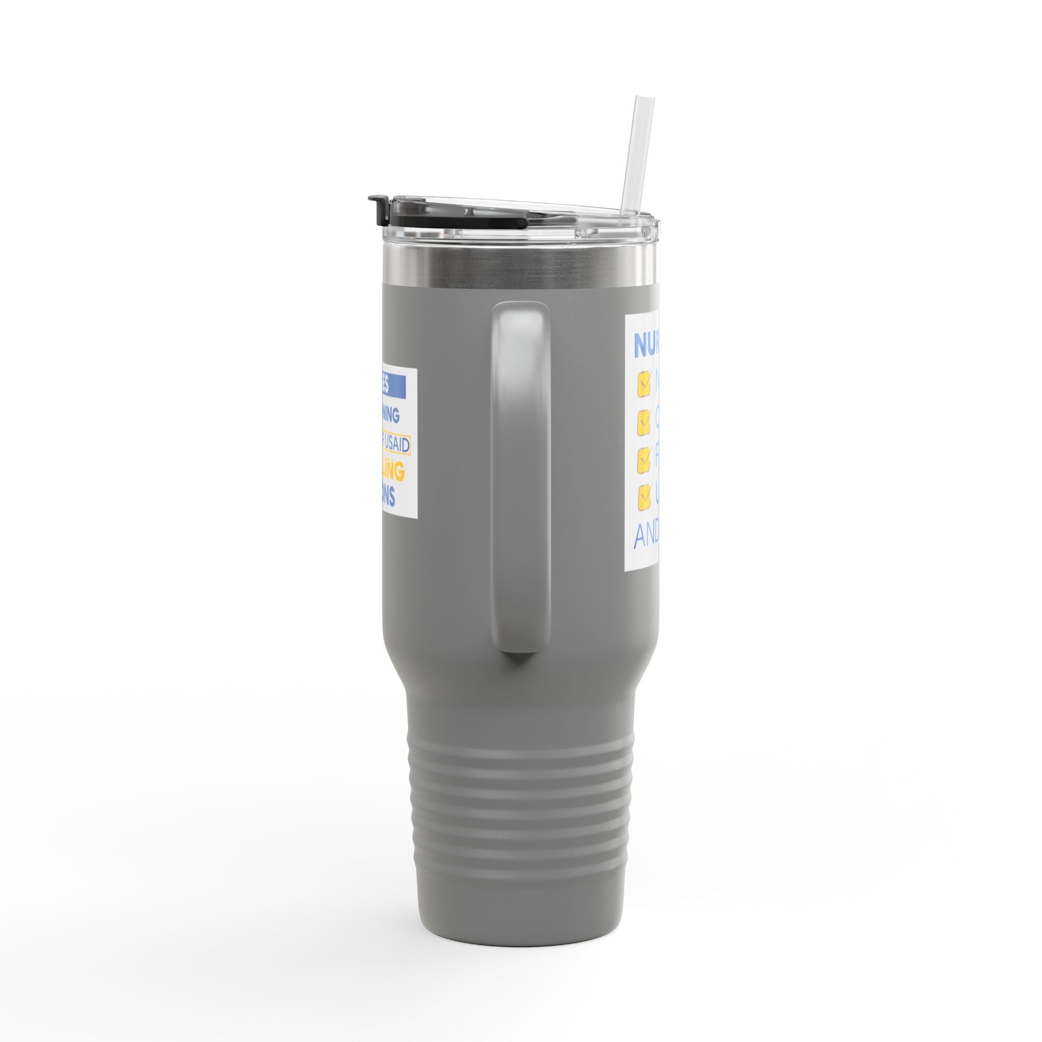 Travel Mug - Nurses Condemning Closure of USAID (front) - Nurses For NIH CDC FEMA USAID And YOU (back) - 100% stainless steel (body) - NFG-TM-40oz
