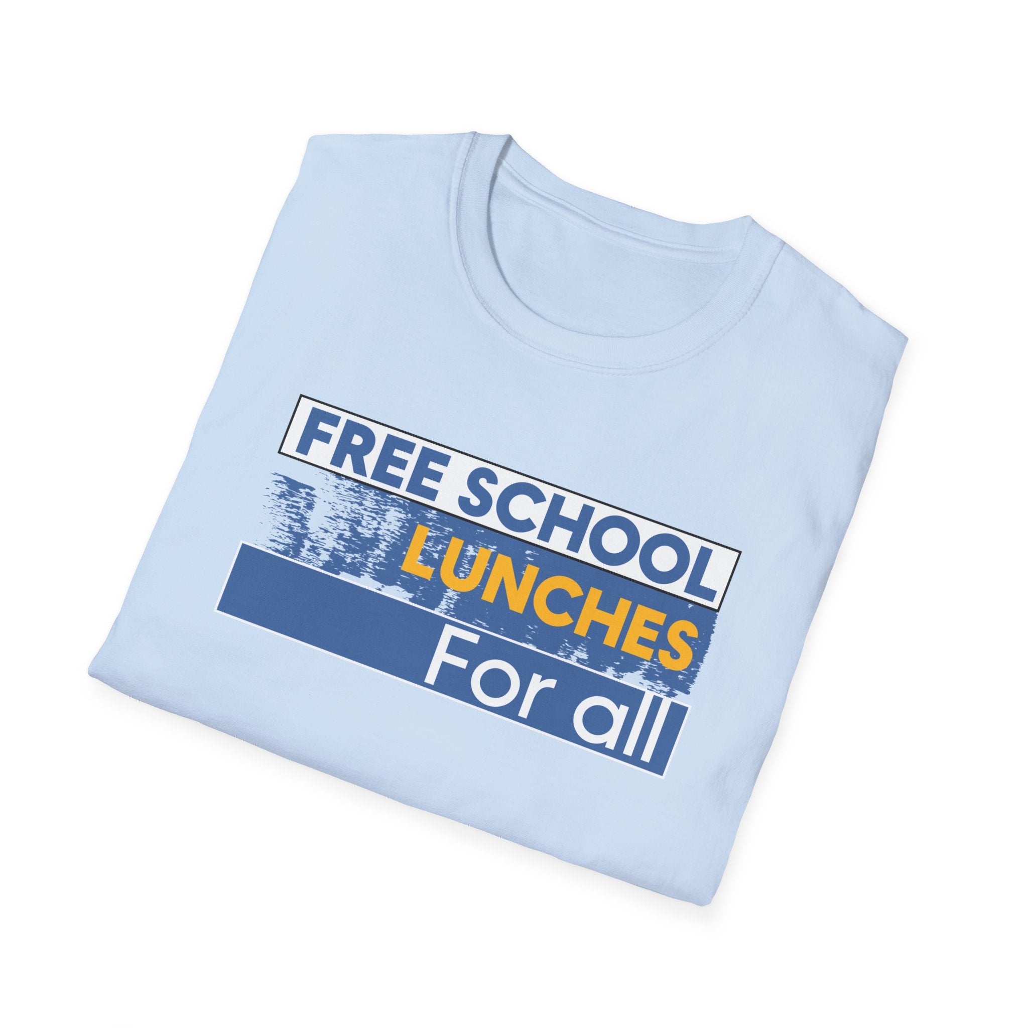 Unisex Lightweight fabric T-Shirt - Free School Lunches For All (front) - Nurses Against The Rich Starving The Poor (back) - 100% ring-spun cotton - NAH-T-G64000