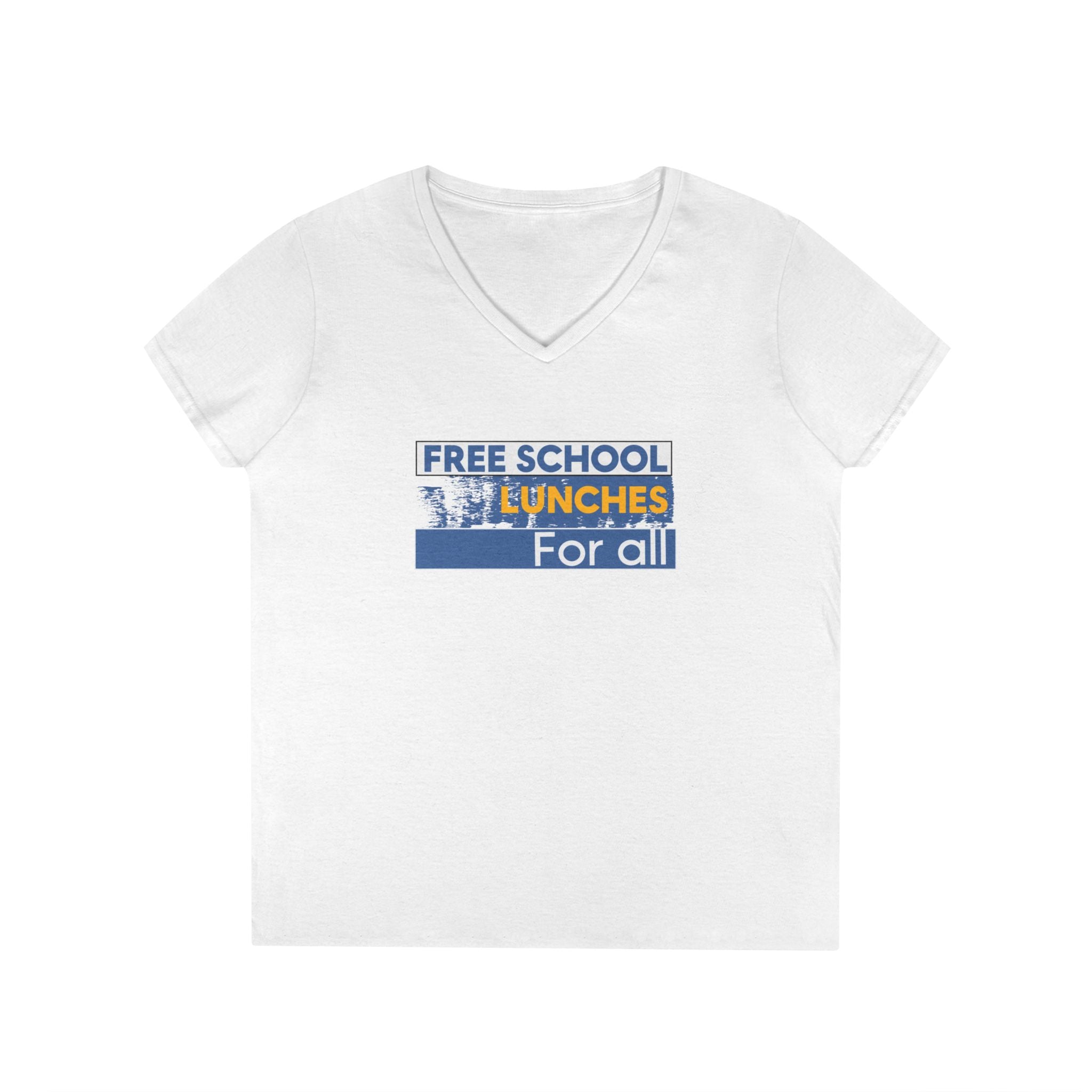 Women's Medium fabric V-Neck T-Shirt - Free School Lunches For All (front) - Nurses Against The Rich Starving The Poor (back) - 100% cotton - NAH-V-G5V00L