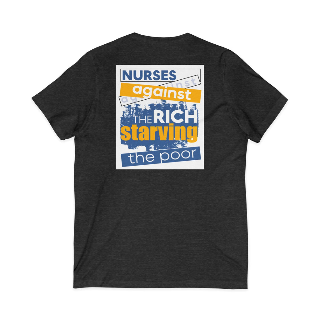 Unisex Lightweight fabric Jersey Short Sleeve V-Neck Tee - Free School Lunches For All (front) - Nurses Against The Rich Starving The Poor (back) - 100% cotton fabric - NAH-V-BC3005