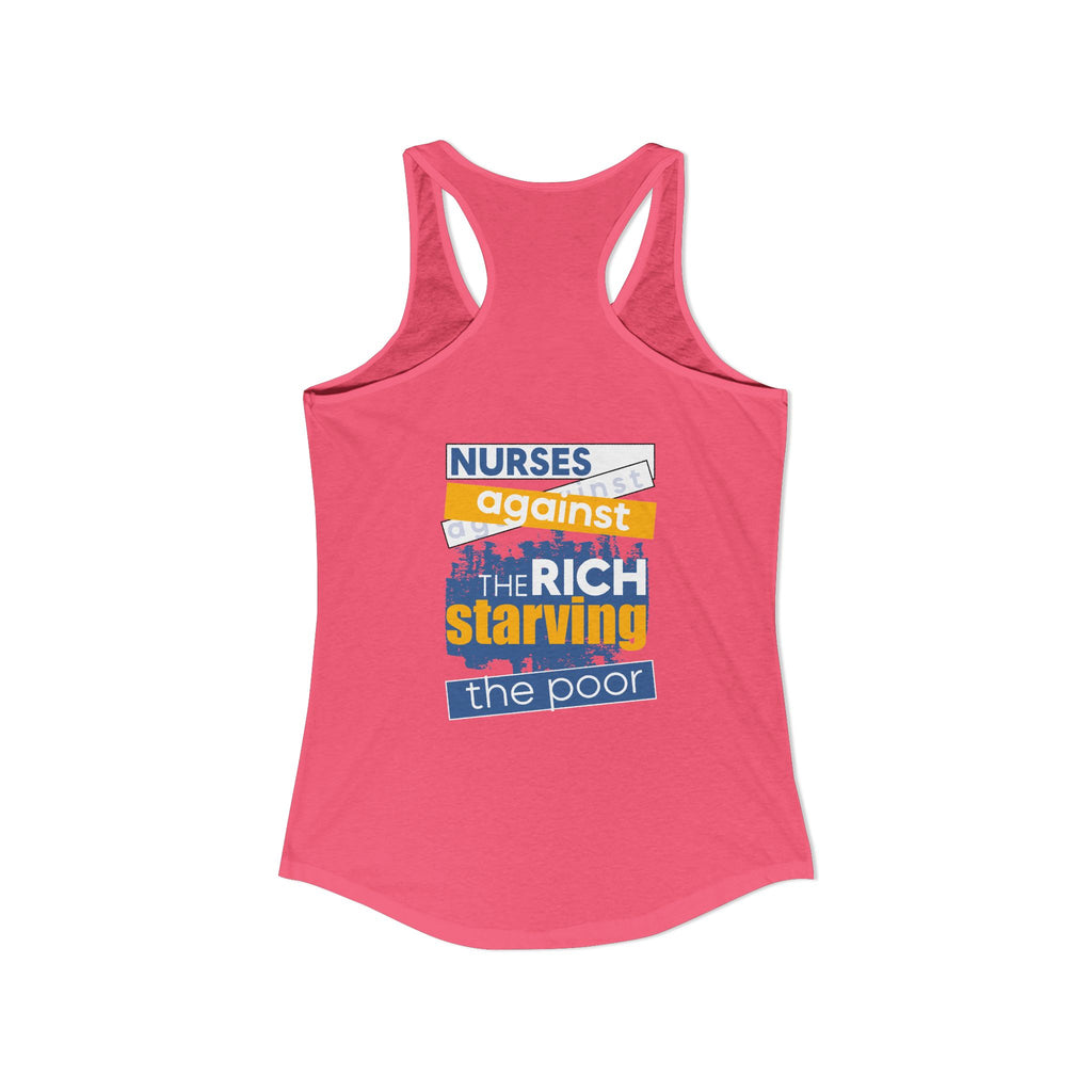 Women's Extra Light fabric Ideal Racerback Tank - Free School Lunches For All (front) - Nurses Against The Rich Starving The Poor (back) - 60% combed, ring-spun cotton and 40% polyester - NAH-R-NL1533