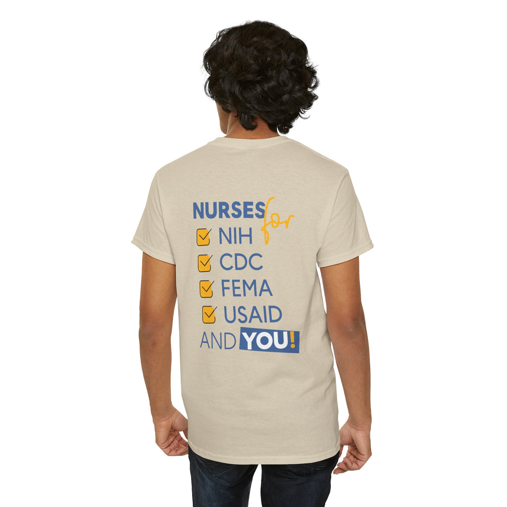 Unisex Medium fabric Cotton Tee - Nurses Condemning Closure of USAID (front) - Nurses For NIH CDC FEMA USAID And YOU (back) - 5.3 oz/yd² / 180 g/m² - NFG-T-G5000
