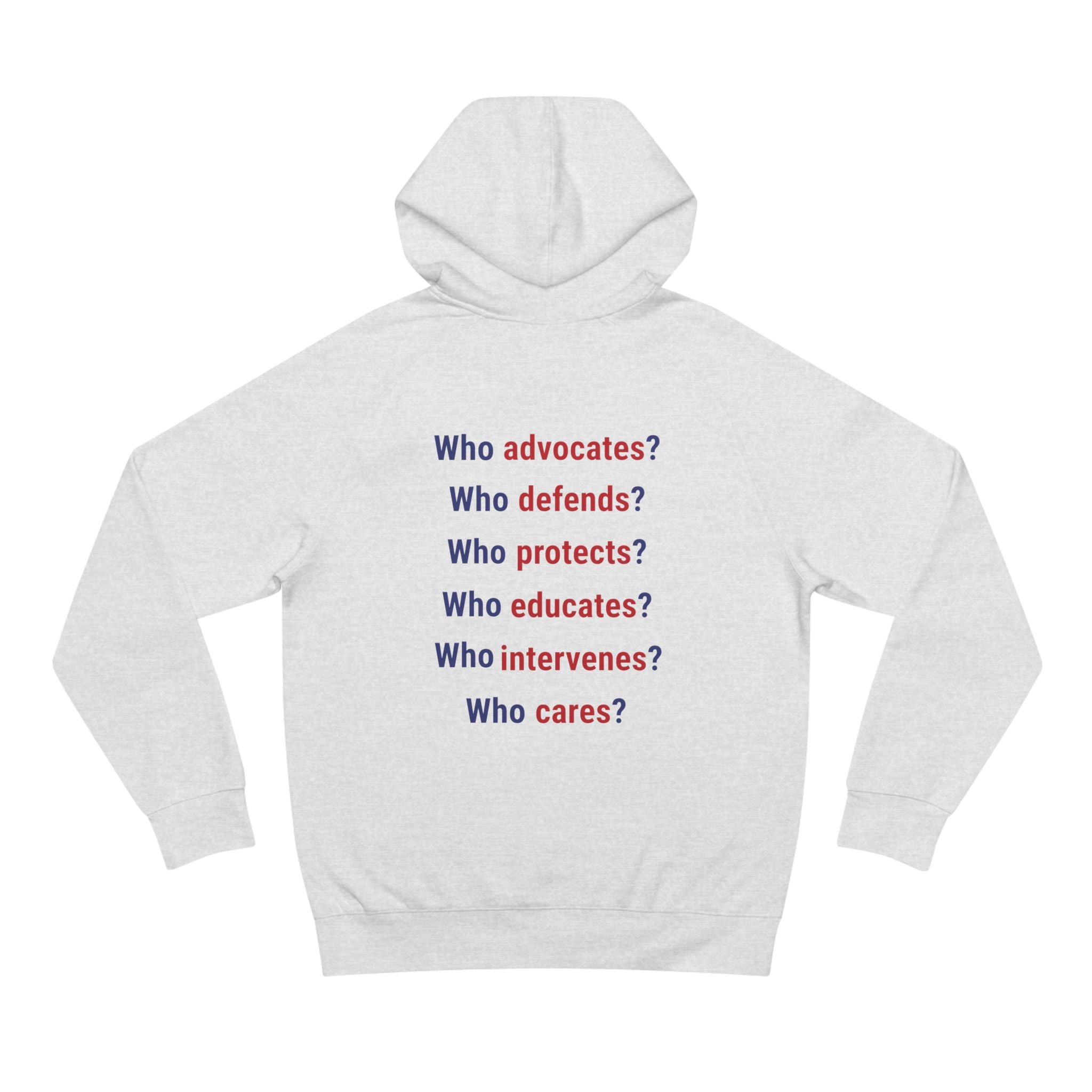 Unisex Mid-weight Hoodie - Save Lives Be A Nurse (front) - Who Advocates? Who Defend? (back) - 80% cotton, 20% Polyester - SLA-H-AC5101