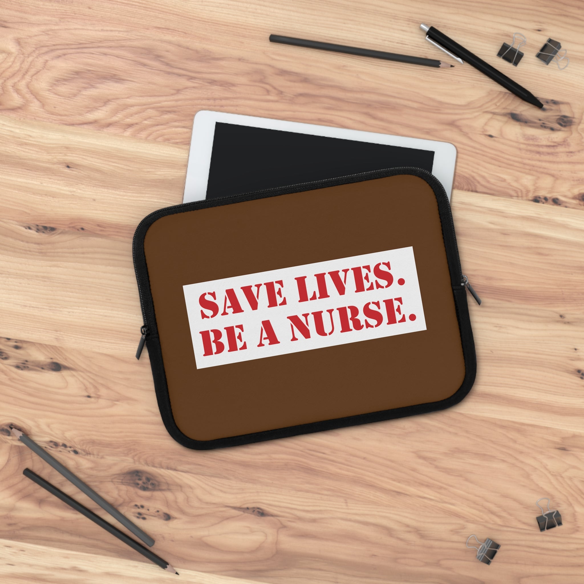 Laptop Sleeve - Save Lives Be A Nurse (front) - Smooth neoprene - SLM-LS-01