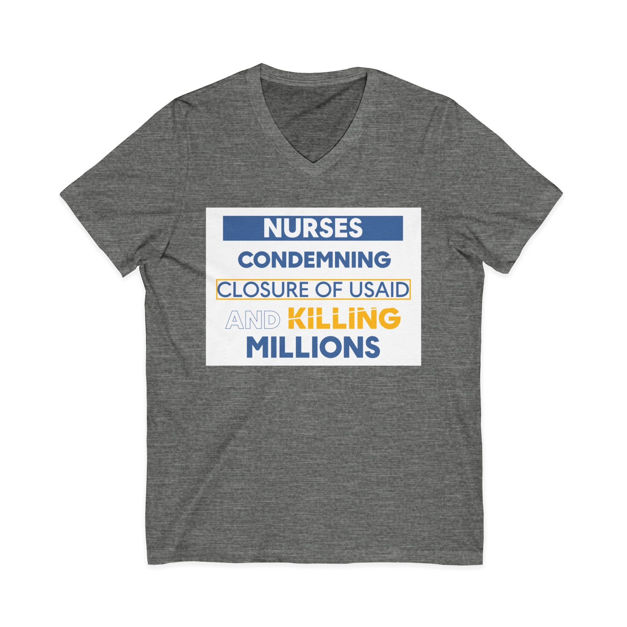 Unisex Lightweight fabric Jersey Short Sleeve V-Neck Tee - Nurses Condemning Closure of USAID (front) - Nurses For NIH CDC FEMA USAID And YOU (back) - 100% cotton fabric - NFG-V-BC3005