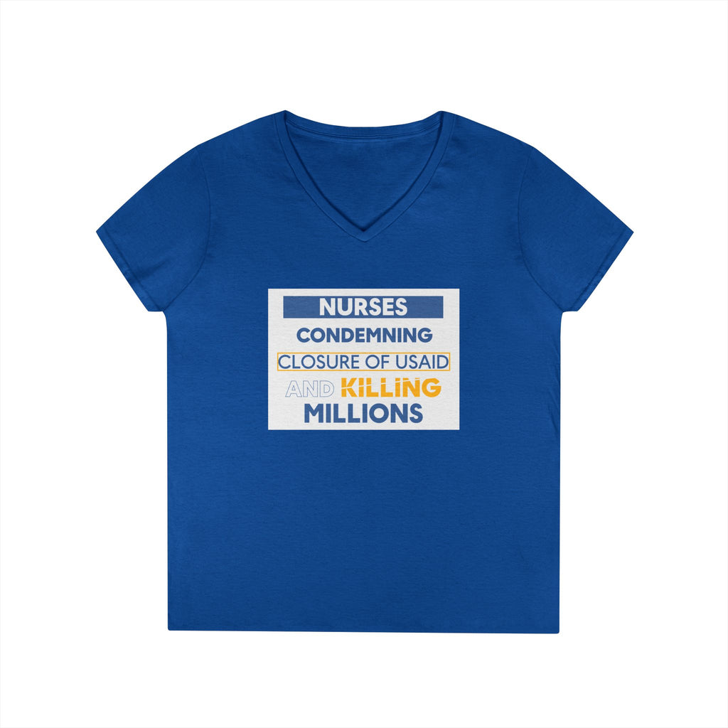 Women's Medium fabric V-Neck T-Shirt - Nurses Condemning Closure of USAID (front) - Nurses For NIH CDC FEMA USAID And YOU (back) - 100% cotton - NFG-V-G5V00L
