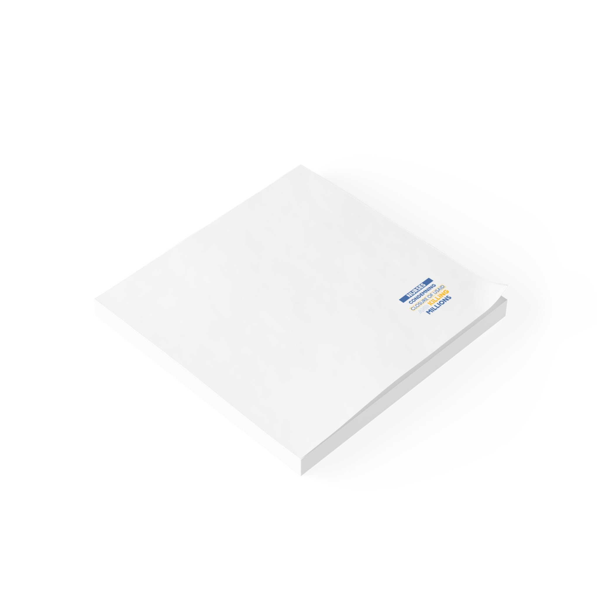 Post-it® Note Pads - Nurses Condemning Closure of USAID (front) - 75.2 gsm white uncoated paper - NFG-NP-3M