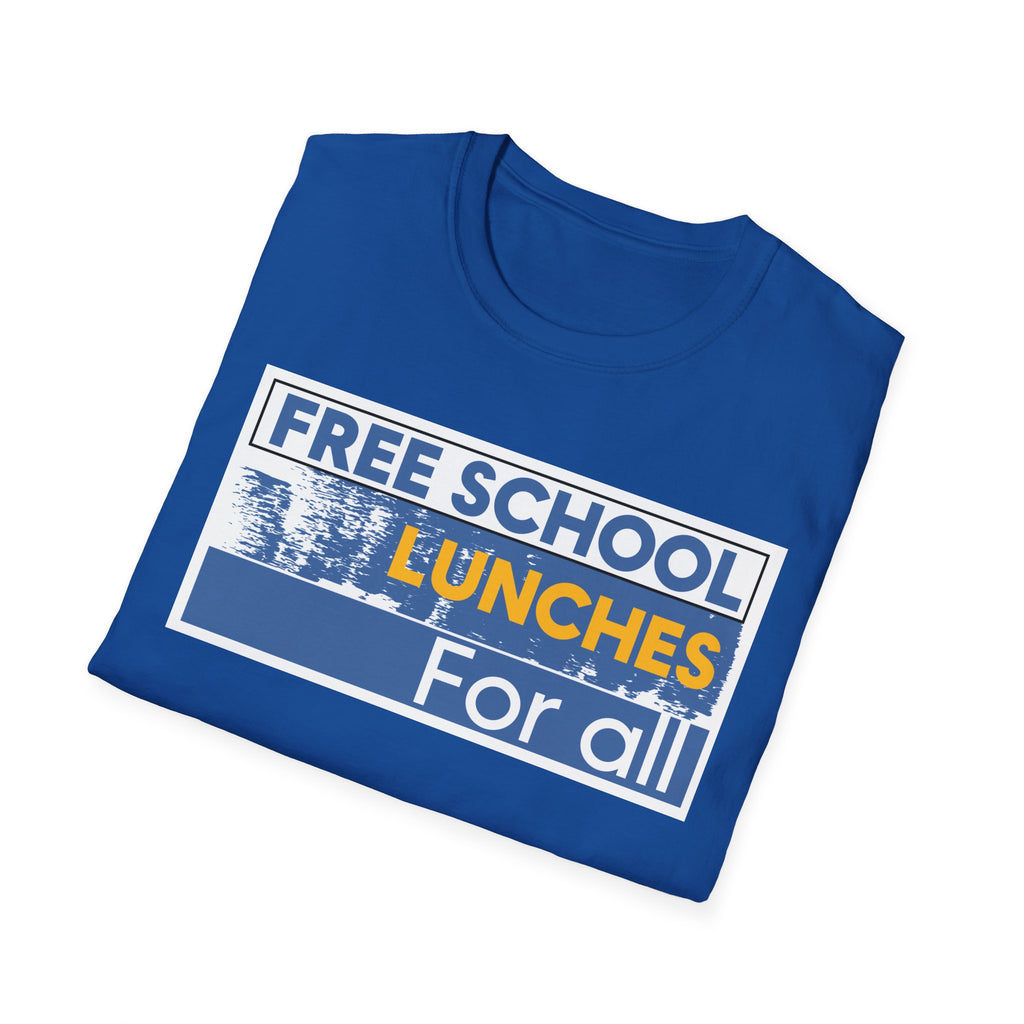 Unisex Lightweight fabric T-Shirt - Free School Lunches For All (front) - Nurses Against The Rich Starving The Poor (back) - 100% ring-spun cotton - NAH-T-G64000
