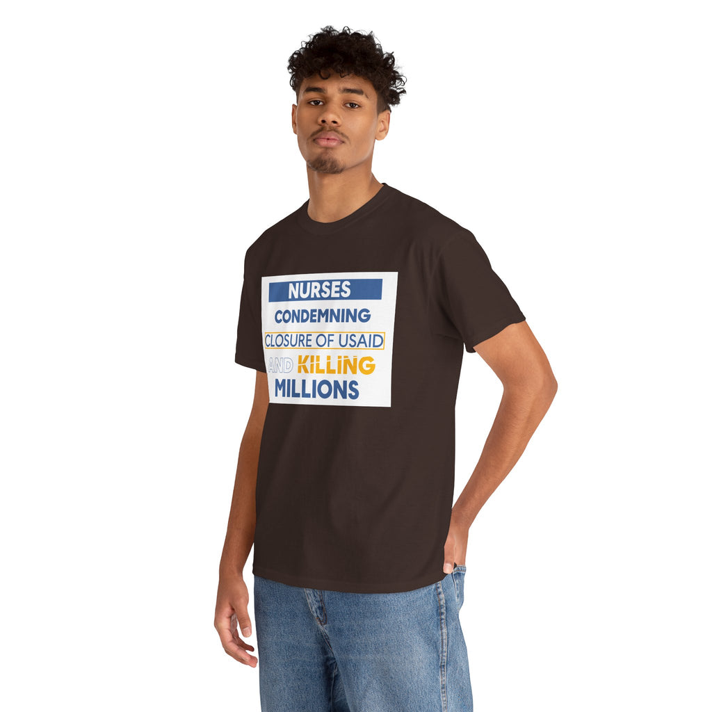 Unisex Medium fabric Cotton Tee - Nurses Condemning Closure of USAID (front) - Nurses For NIH CDC FEMA USAID And YOU (back) - 5.3 oz/yd² / 180 g/m² - NFG-T-G5000
