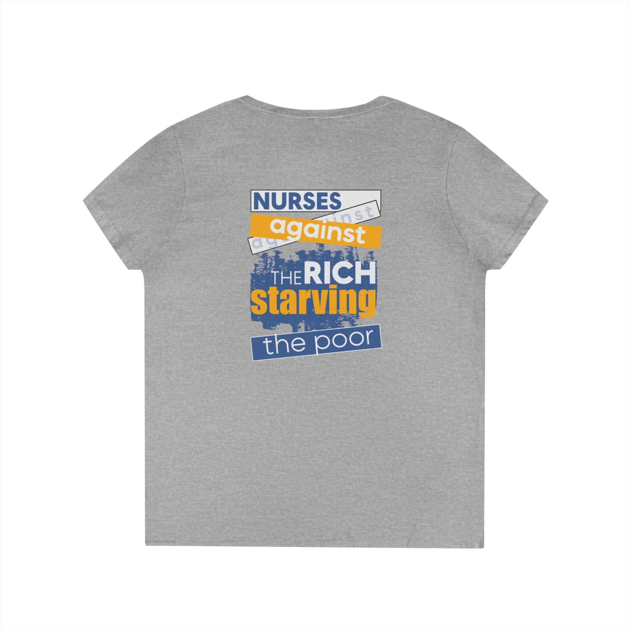 Women's Medium fabric V-Neck T-Shirt - Free School Lunches For All (front) - Nurses Against The Rich Starving The Poor (back) - 100% cotton - NAH-V-G5V00L