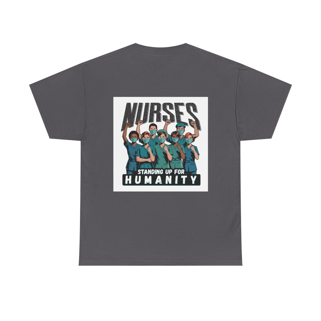 Unisex Medium fabric Cotton Tee - Nurses For Healing The Nation (front) - Nurses Standing Up For Humanity (back) - 100% cotton - NFH-T-G5000