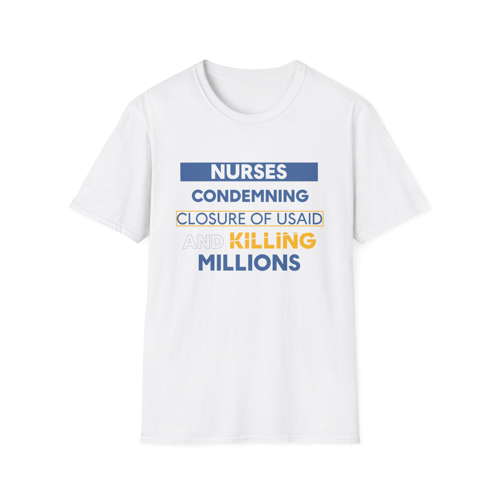Unisex Lightweight fabric T-Shirt - Nurses Condemning Closure of USAID (front) - Nurses For NIH CDC FEMA USAID And YOU (back) - 100% ring-spun cotton - NFG-T-G64000