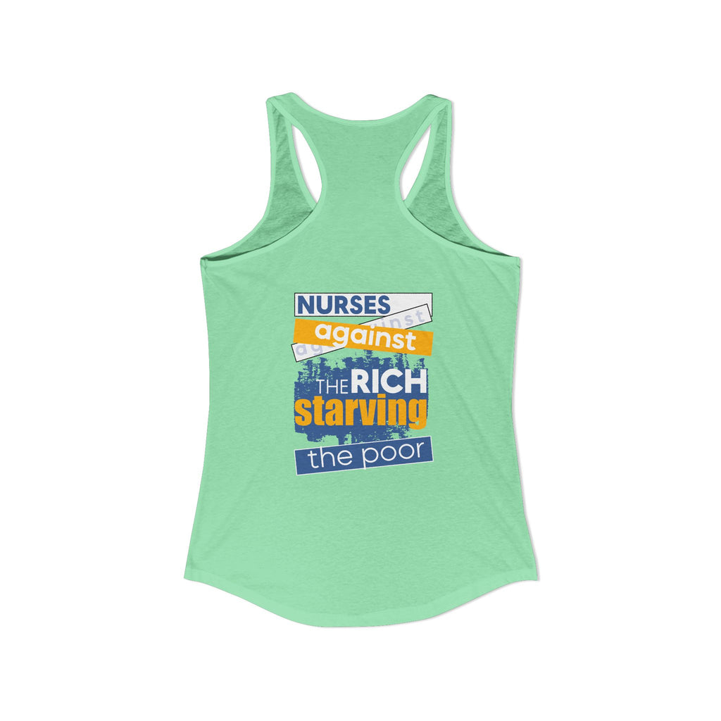 Women's Extra Light fabric Ideal Racerback Tank - Free School Lunches For All (front) - Nurses Against The Rich Starving The Poor (back) - 60% combed, ring-spun cotton and 40% polyester - NAH-R-NL1533