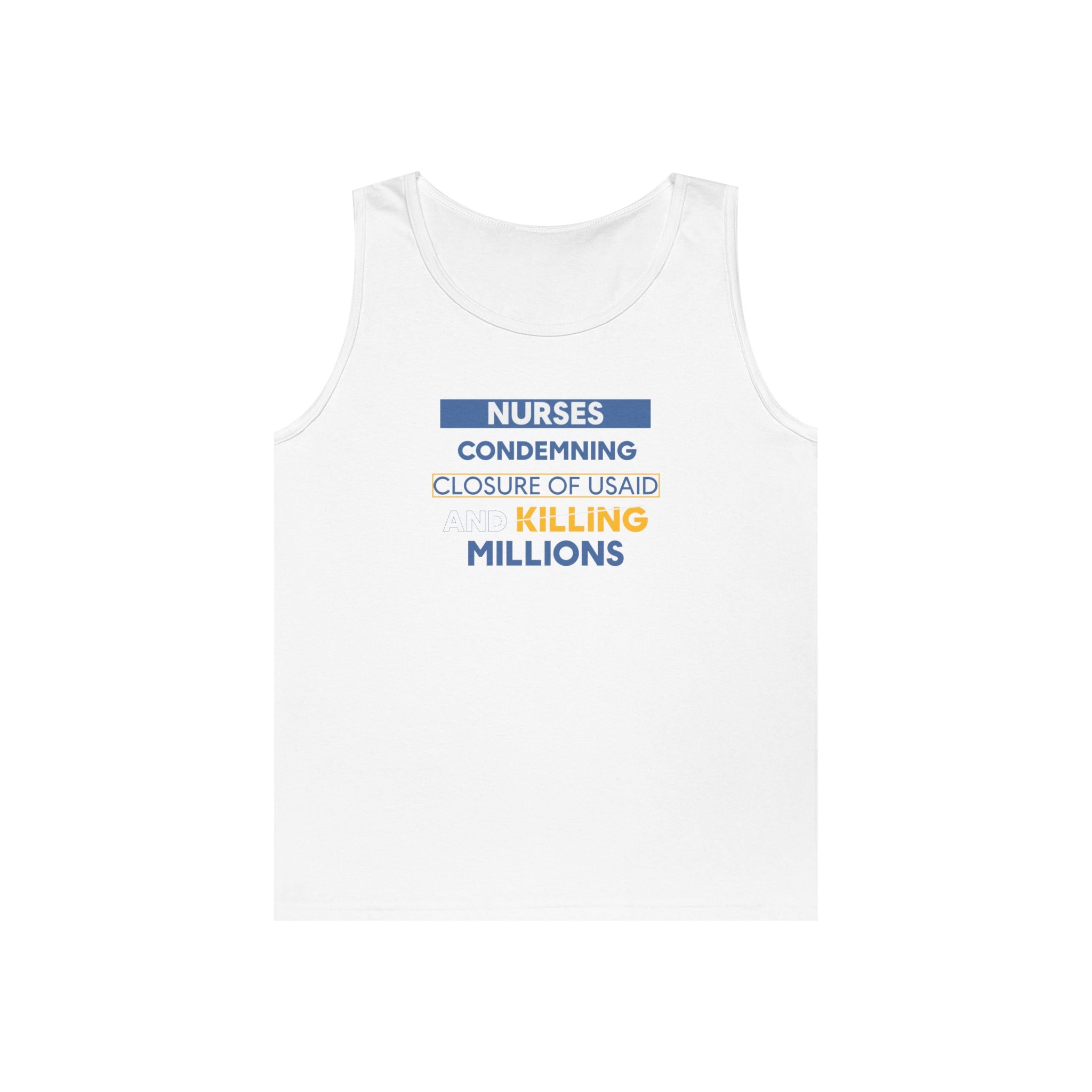 Unisex Medium fabric Cotton Tank Top - Nurses Condemning Closure of USAID (front) - Nurses For NIH CDC FEMA USAID And YOU (back) - 100% cotton - NFG-K-G5200