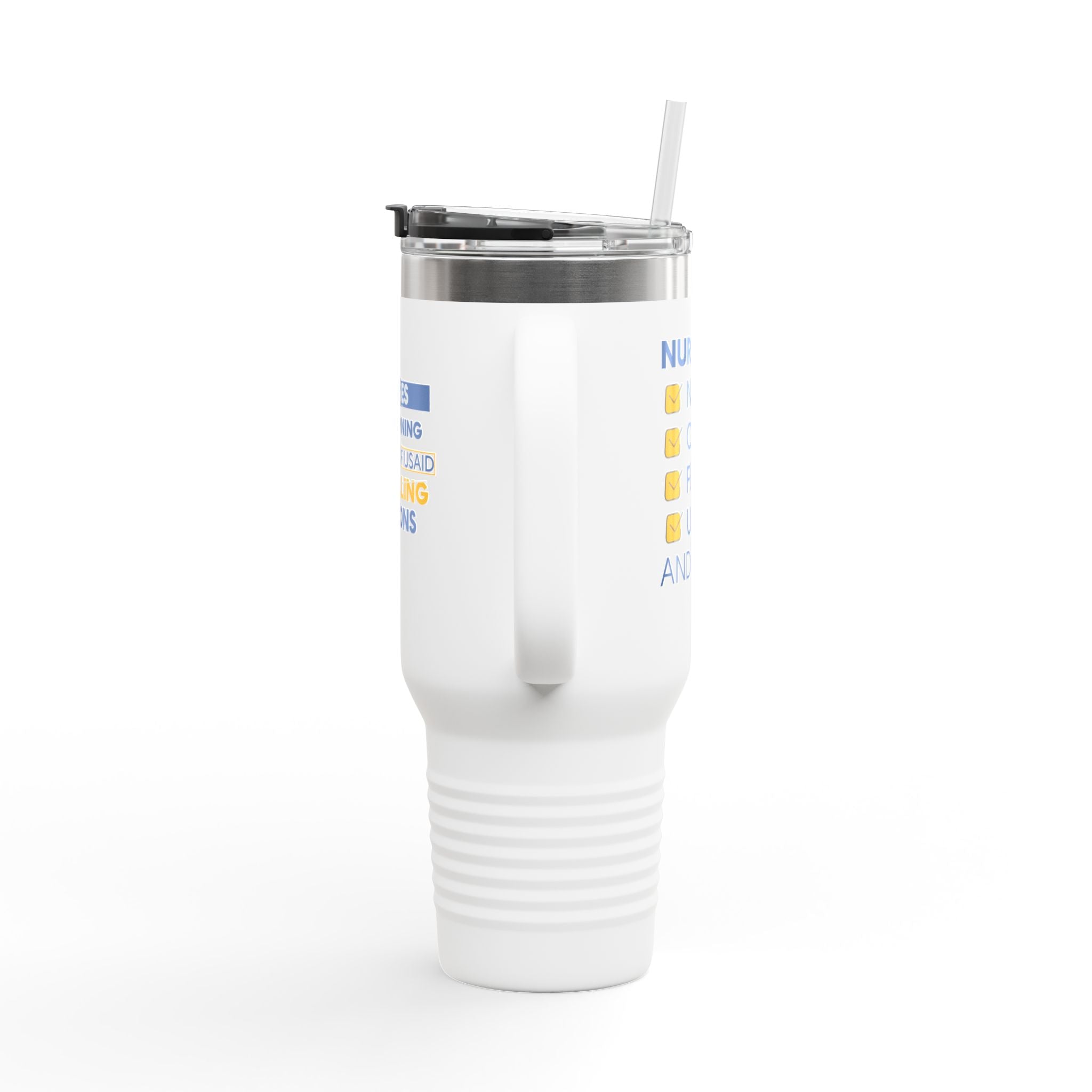 Travel Mug - Nurses Condemning Closure of USAID (front) - Nurses For NIH CDC FEMA USAID And YOU (back) - 100% stainless steel (body) - NFG-TM-40oz