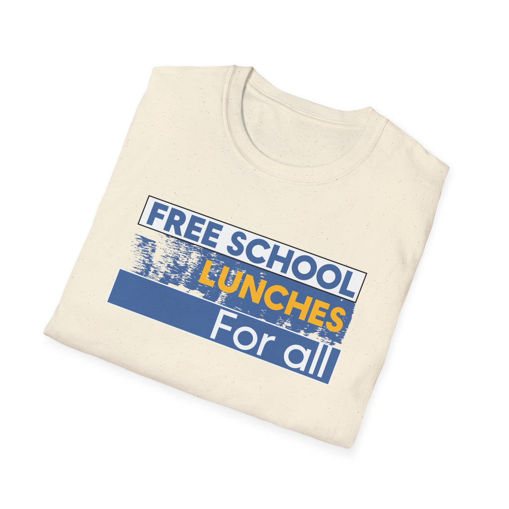 Unisex Lightweight fabric T-Shirt - Free School Lunches For All (front) - Nurses Against The Rich Starving The Poor (back) - 100% ring-spun cotton - NAH-T-G64000