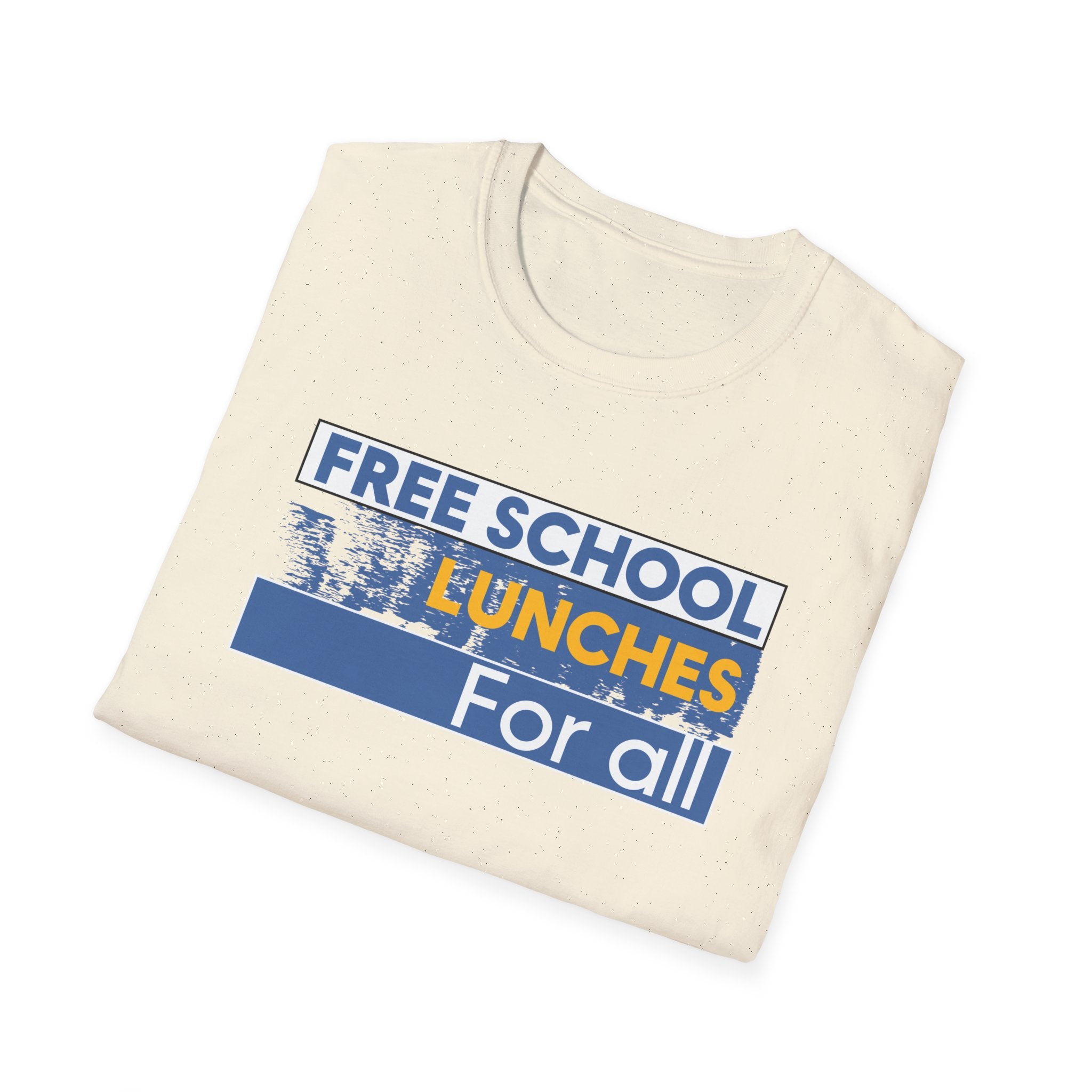 Unisex Lightweight fabric T-Shirt - Free School Lunches For All (front) - Nurses Against The Rich Starving The Poor (back) - 100% ring-spun cotton - NAH-T-G64000