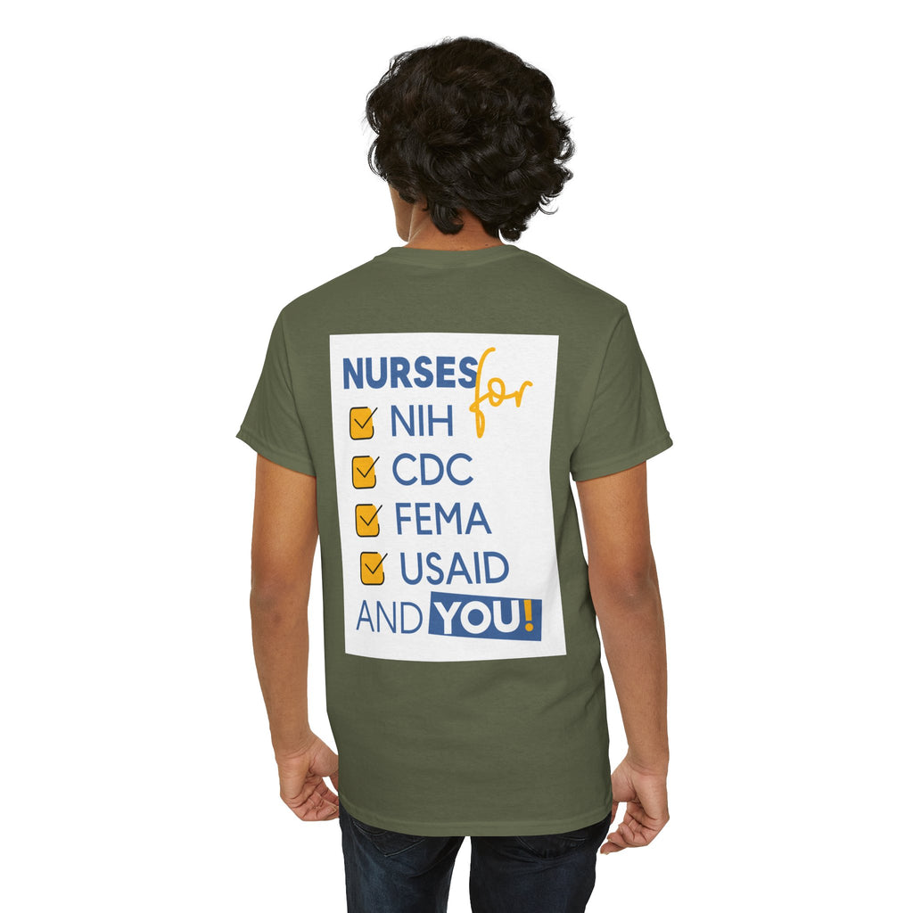 Unisex Medium fabric Cotton Tee - Nurses Condemning Closure of USAID (front) - Nurses For NIH CDC FEMA USAID And YOU (back) - 5.3 oz/yd² / 180 g/m² - NFG-T-G5000