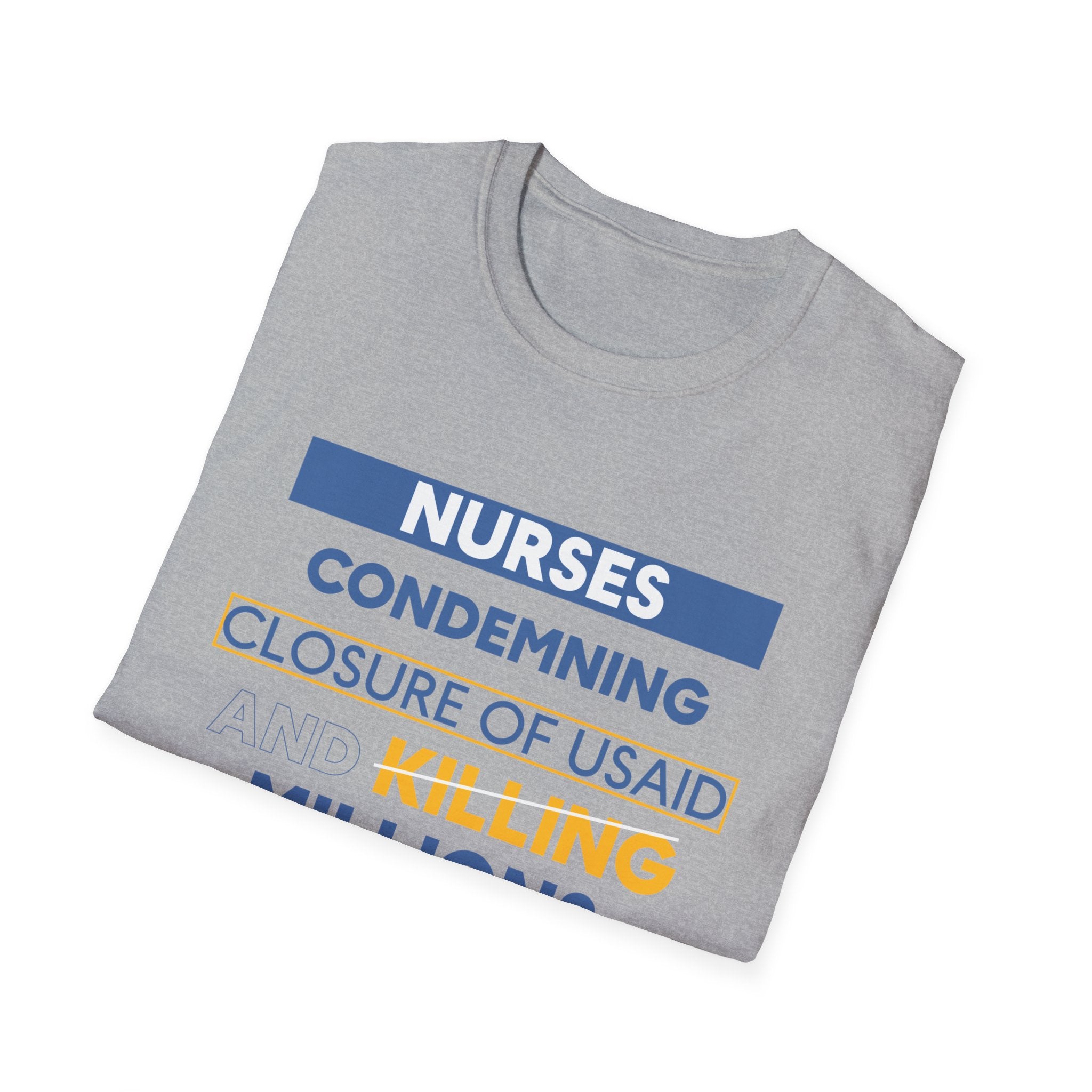 Unisex Lightweight fabric T-Shirt - Nurses Condemning Closure of USAID (front) - Nurses For NIH CDC FEMA USAID And YOU (back) - 100% ring-spun cotton - NFG-T-G64000