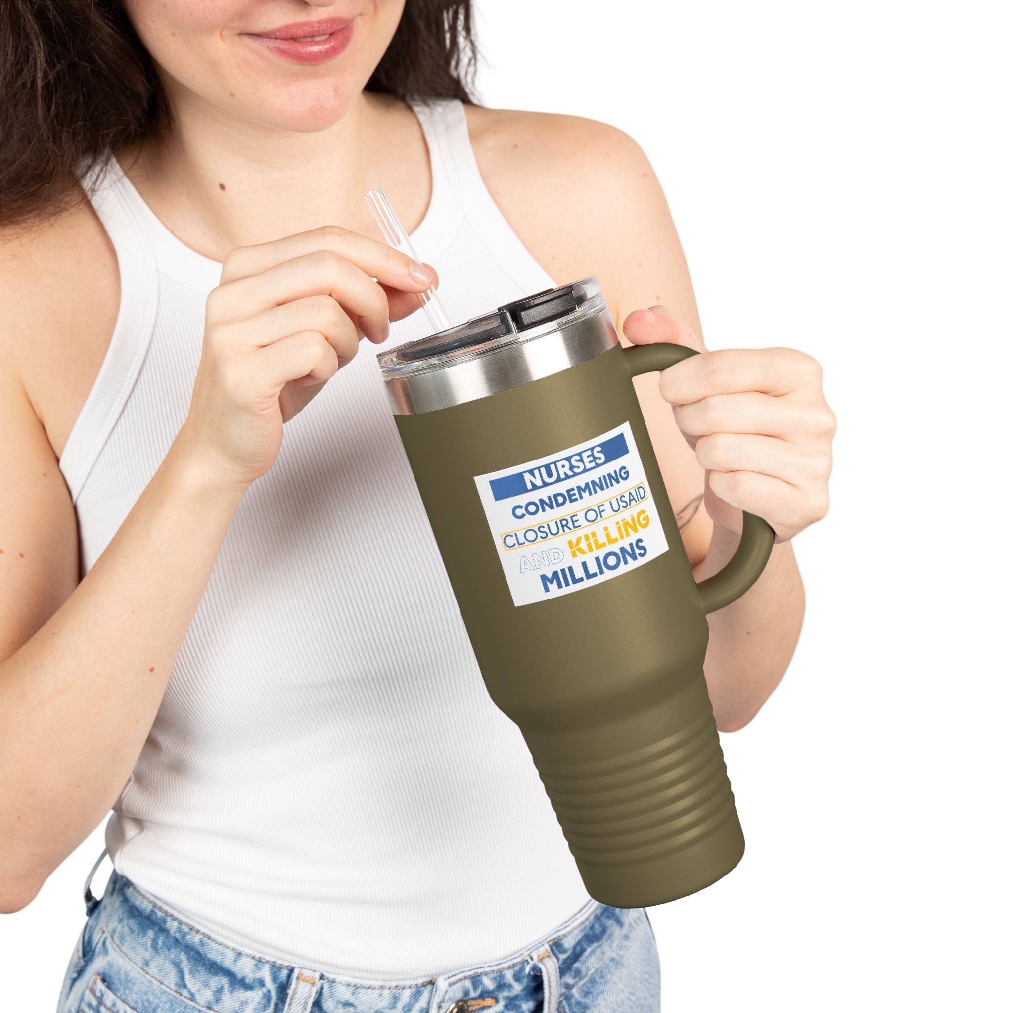 Travel Mug - Nurses Condemning Closure of USAID (front) - Nurses For NIH CDC FEMA USAID And YOU (back) - 100% stainless steel (body) - NFG-TM-40oz