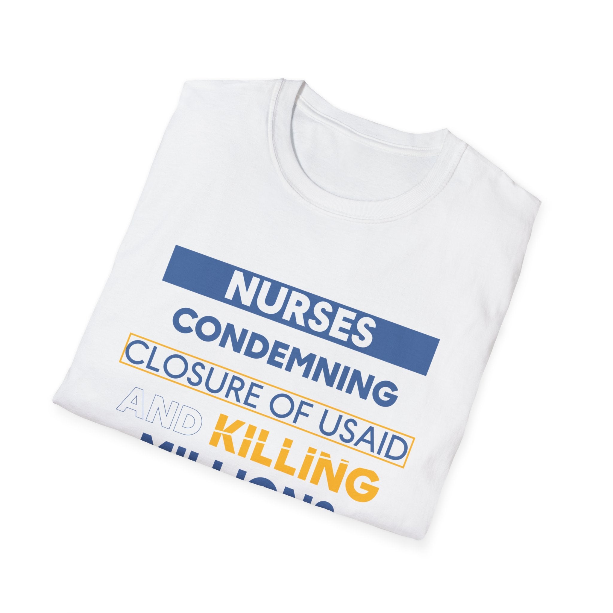 Unisex Lightweight fabric T-Shirt - Nurses Condemning Closure of USAID (front) - Nurses For NIH CDC FEMA USAID And YOU (back) - 100% ring-spun cotton - NFG-T-G64000