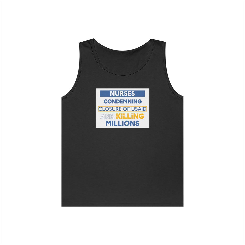 Unisex Medium fabric Cotton Tank Top - Nurses Condemning Closure of USAID (front) - Nurses For NIH CDC FEMA USAID And YOU (back) - 100% cotton - NFG-K-G5200