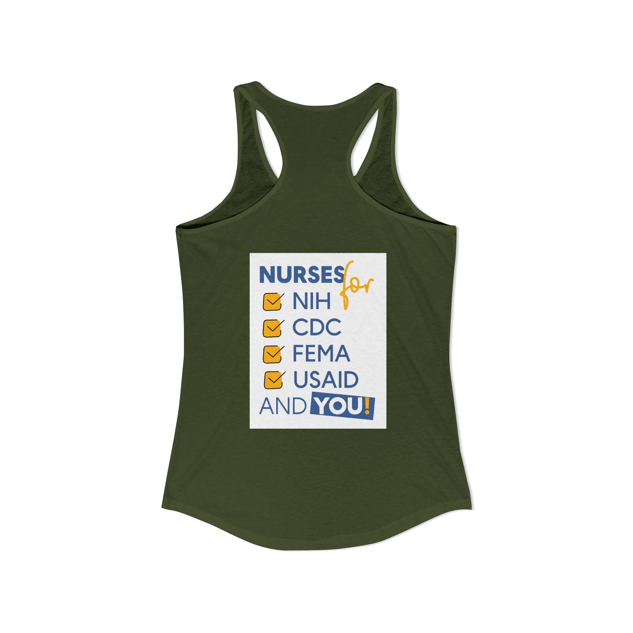 Women's Extra Light fabric Ideal Racerback Tank - Nurses Condemning Closure of USAID (front) - Nurses For NIH CDC FEMA USAID And YOU (back) - 60% combed, ring-spun cotton and 40% polyester - NFG-R-NL1533