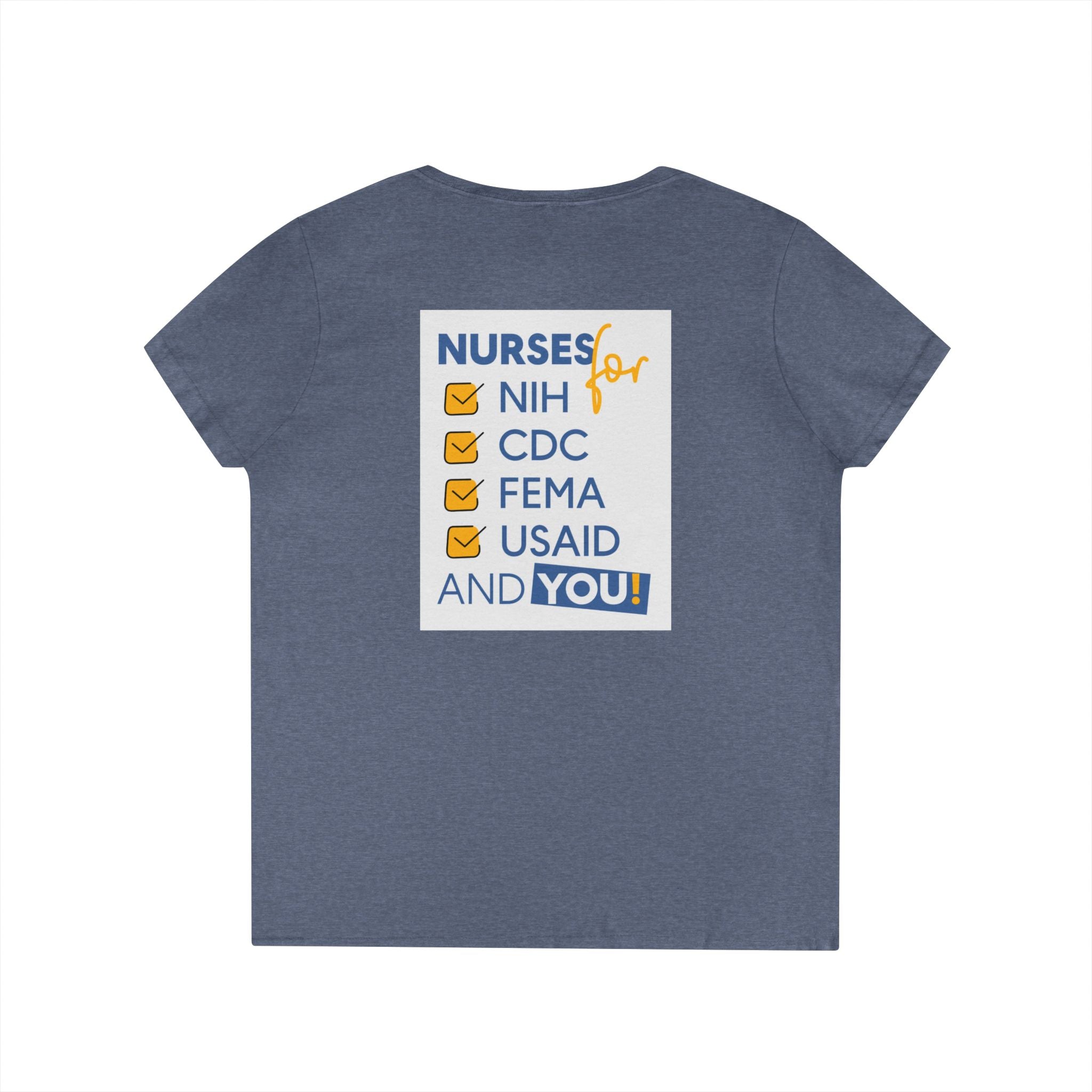 Women's Medium fabric V-Neck T-Shirt - Nurses Condemning Closure of USAID (front) - Nurses For NIH CDC FEMA USAID And YOU (back) - 100% cotton - NFG-V-G5V00L