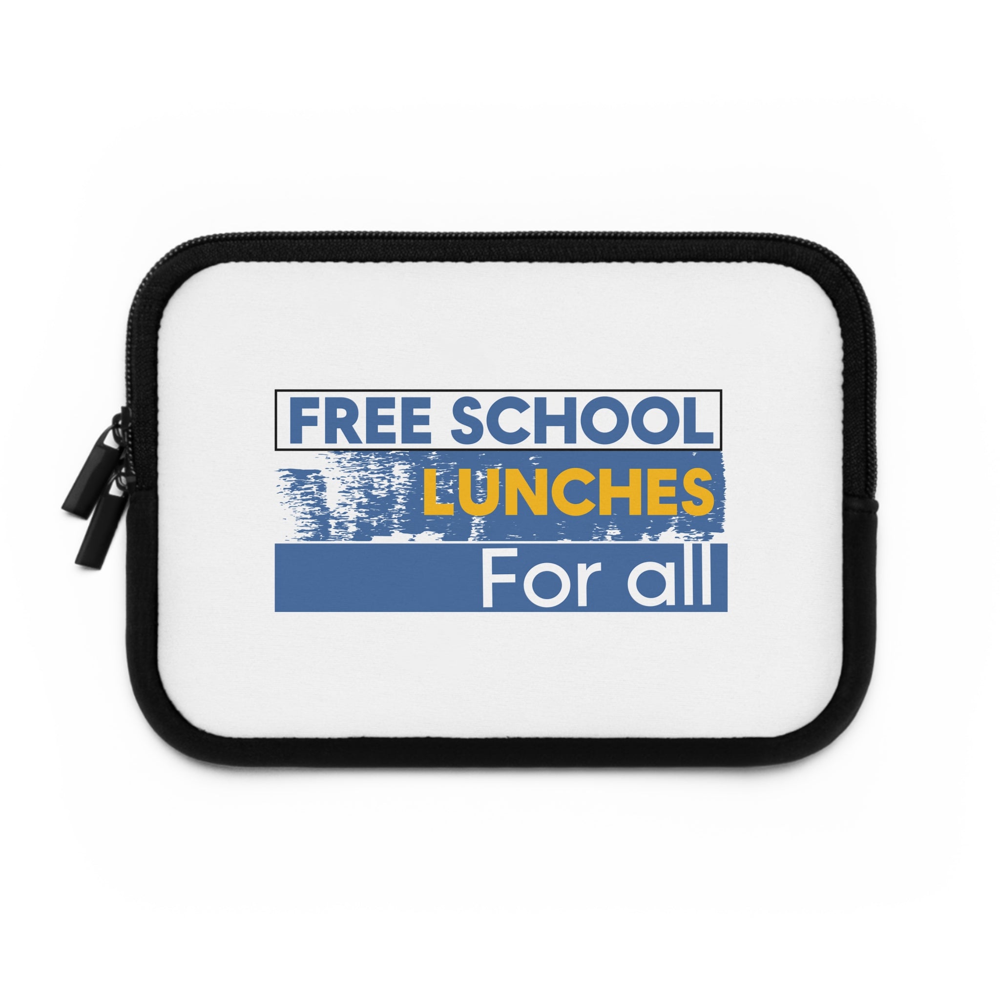 Laptop Sleeve - Free School Lunches For All (front) - Smooth neoprene - NAH-LS-01