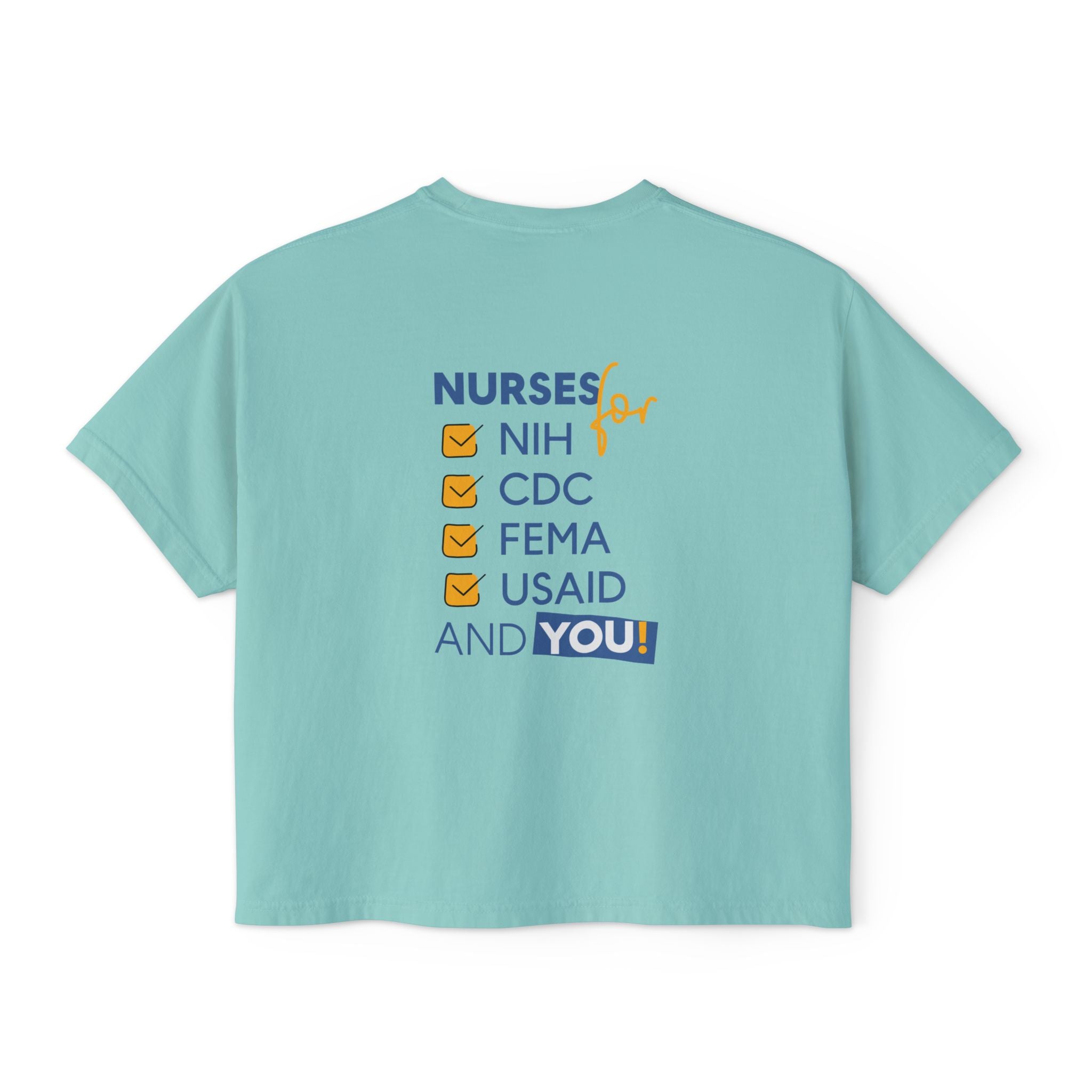 Women's Boxy Heavy fabric Tee - Nurses Condemning Closure of USAID (front) - Nurses For NIH CDC FEMA USAID And YOU (back) - 100% ring-spun US cotton - NFG-T-CC3023CL